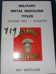 Military Metal shoulder Titles Vol1 Infantry x Ray Westlake. Click for more information...