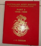 Australian Army badges 1948 1985 J K Cossum. Click for more information...