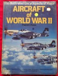 Illustrated encyclopaedia of major Aircraft of world war II FRANCIS MASON. Click for more information...