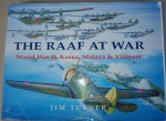 The RAAF at war by Jim Turner ww2 Vietnam Korea Malaya. Click for more information...