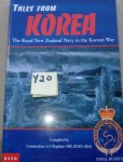 Tales from Korea The Royal NZ Navy in the Korean war X G F Hopkins. Click for more information...