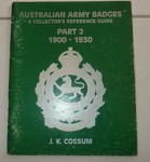 Australian Army Badges 1900 1930 JK Cossum. Click for more information...