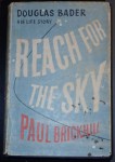 a82 Douglas Bader Reach for the sky x Paul Brickhill. Click for more information...