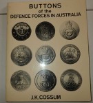 Buttons of the Australian Defence force J K Cossum. Click for more information...